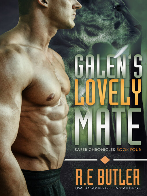 Title details for Galen's Lovely Mate (Saber Chronicles Book Four) by R.E. Butler - Available